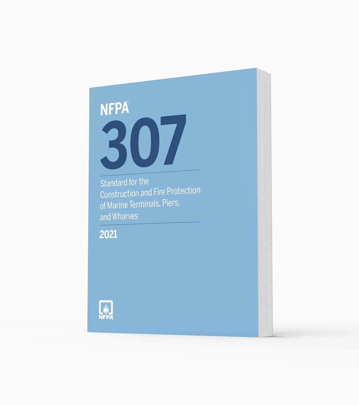 Product photo of 2021 NFPA 307 Standard for the Construction and Fire Protection of Marine Terminals, Piers, and Wharves, standing upright with the front cover visible.