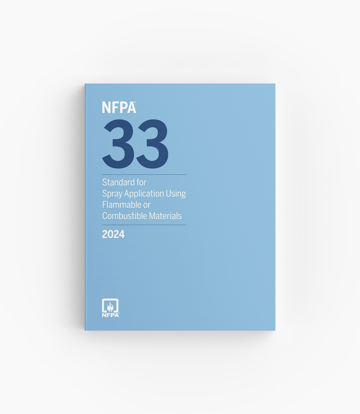 Product photo of 2024 NFPA 33 Standard Spray Application Using Flammable or Combustible Materials, lying flat with the front cover visible.