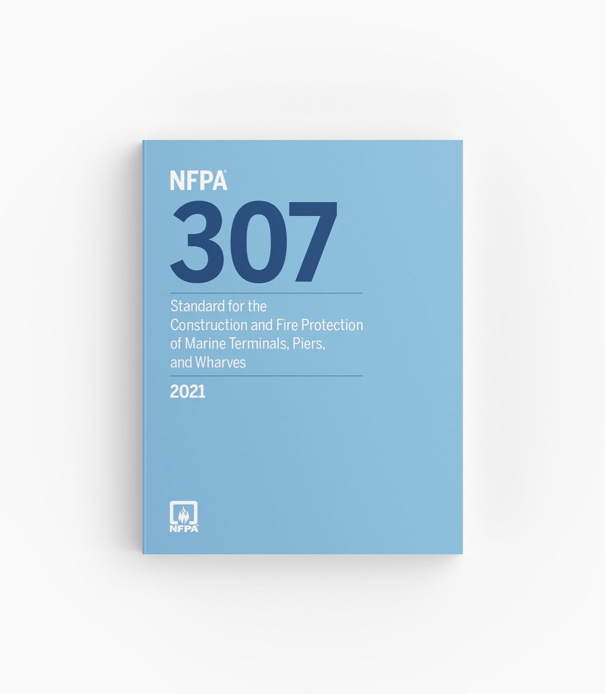 Product photo of 2021 NFPA 307 Standard for the Construction and Fire Protection of Marine Terminals, Piers, and Wharves, lying flat with the front cover visible.