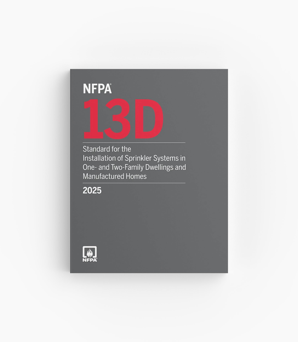 Product photo of 2025 NFPA 13D Standard for the Installation of Sprinkler Systems in One- and Two-Family Dwellings and Manufactured Homes, lying flat with the front cover visible.